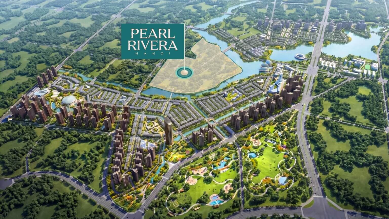 vị trí dự án pearl rivera hà nội